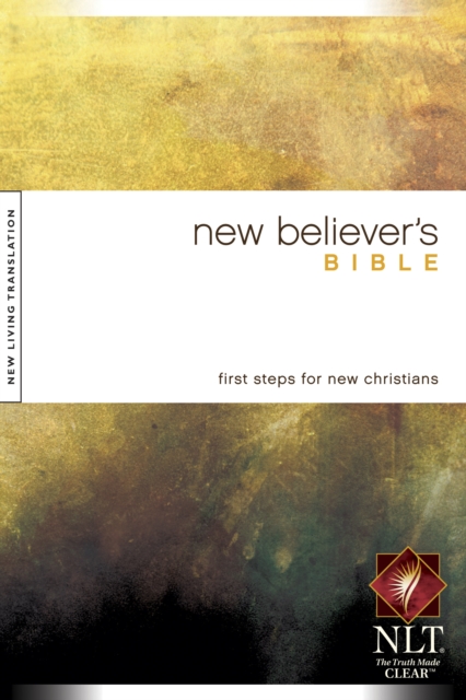 NLT New Believer's Bible, Paperback / softback Book