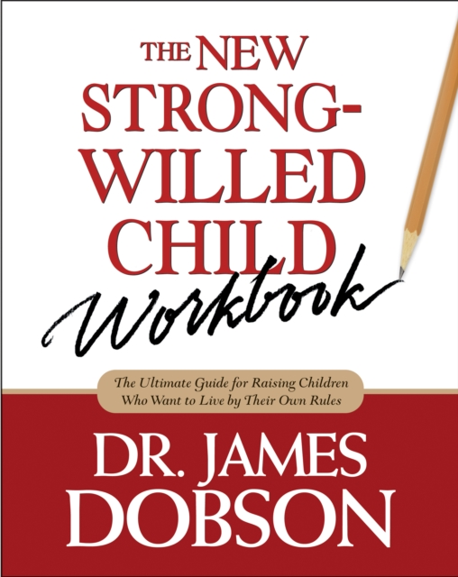 New Strong-Willed Child Workbook, The, Paperback / softback Book