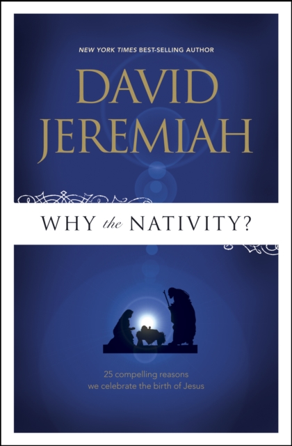 Why The Nativity?, Paperback / softback Book