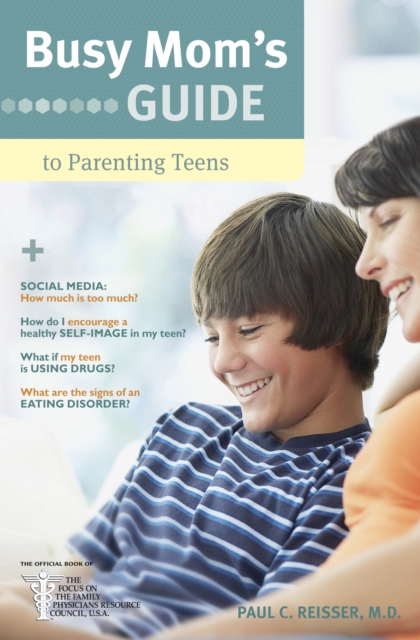 Busy Mom's Guide To Parenting Teens, Paperback / softback Book