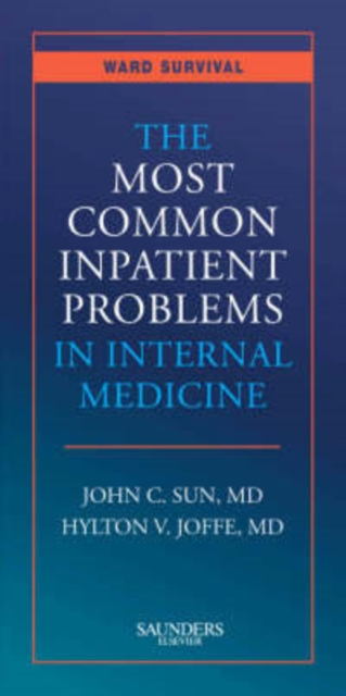 The Most Common Inpatient Problems in Internal Medicine : Ward Survival, Paperback / softback Book