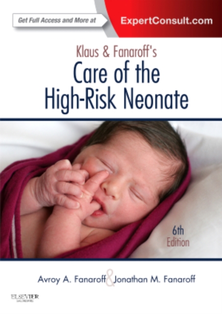 Klaus and Fanaroff's Care of the High-Risk Neonate : Expert Consult - Online and Print, Hardback Book