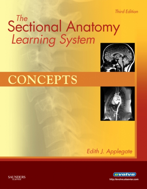 The Sectional Anatomy Learning System : Concepts and Applications 2-Volume Set, Mixed media product Book