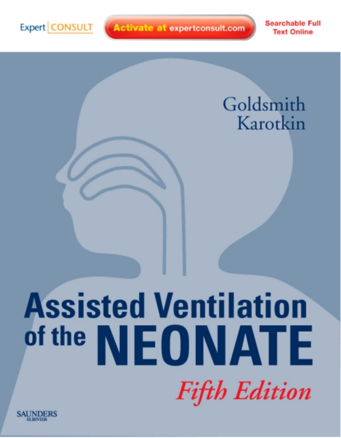 Assisted Ventilation of the Neonate, Hardback Book