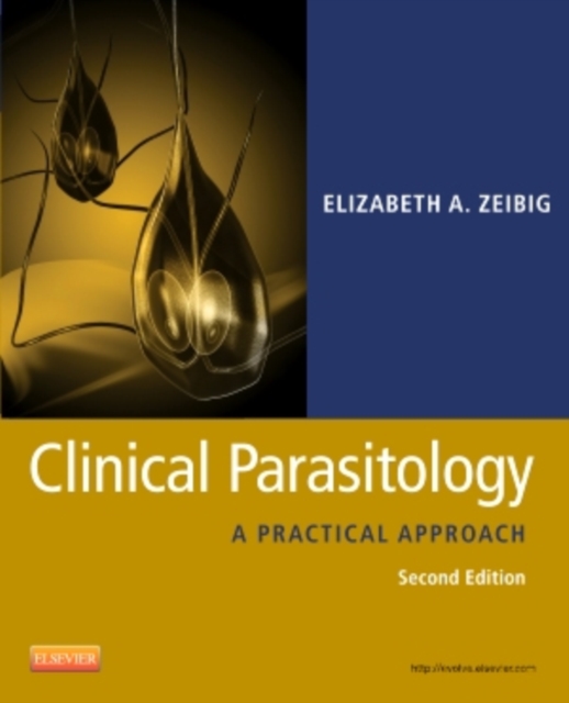 Clinical Parasitology : A Practical Approach, Paperback / softback Book