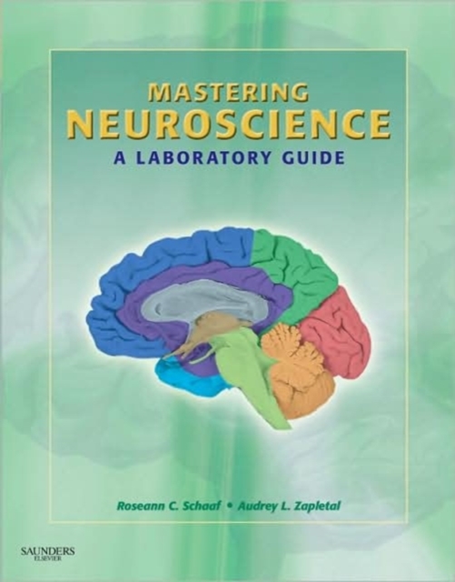 Mastering Neuroscience : A Laboratory Guide, Paperback / softback Book
