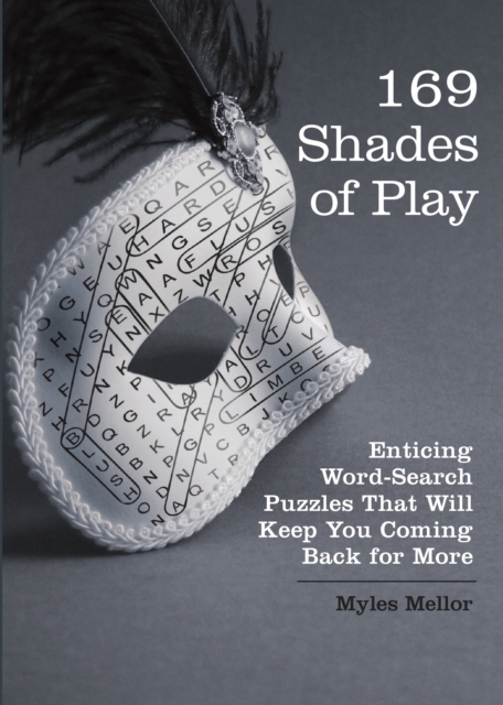 169 Shades Of Play : 169 Word Search puzzles, Paperback / softback Book