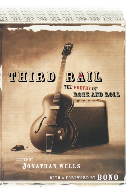 Third Rail : The Poetry of Rock and Roll, Paperback / softback Book