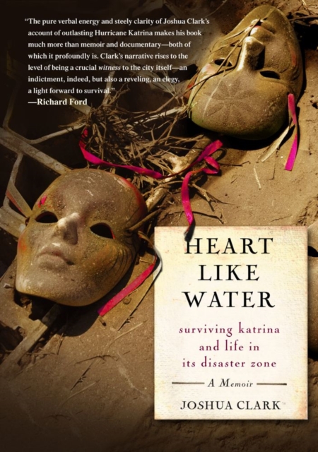 Heart Like Water : Surviving Katrina and Life in Its Disaster Zone, EPUB eBook
