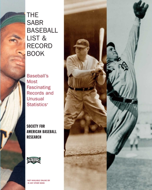The SABR Baseball List & Record Book : Baseball's Most Fascinating Records and Unusual Statistics, EPUB eBook