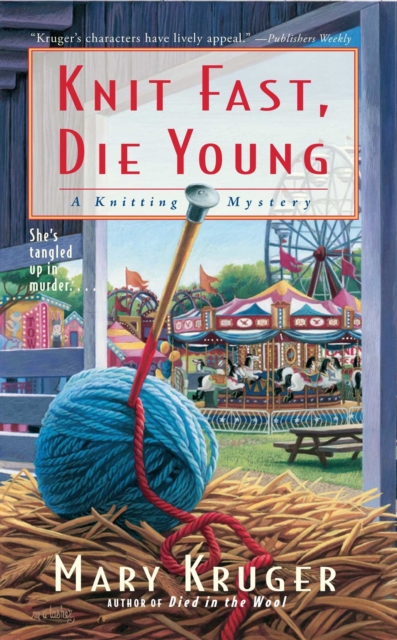 Knit Fast, Die Young : A Knitting Mystery, EPUB eBook