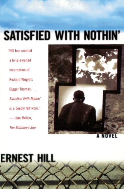 Satisfied with Nothin' : A Novel, Paperback / softback Book