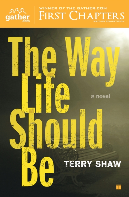 The Way Life Should Be : A Novel, EPUB eBook