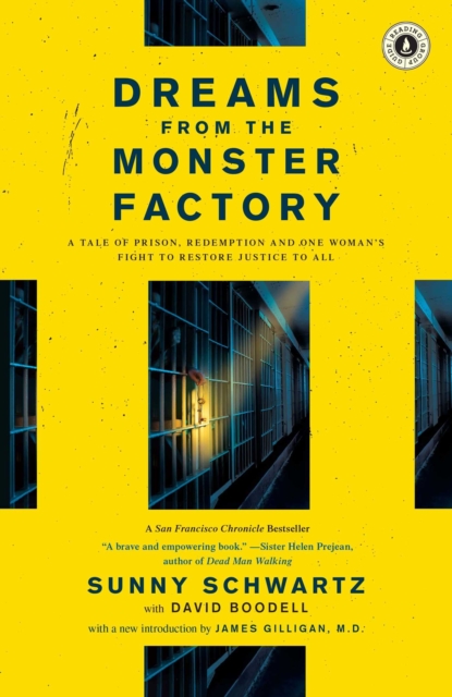 Dreams from the Monster Factory : A Tale of Prison, Redemption, and One Woman's Fight to Restore Justice to All, EPUB eBook