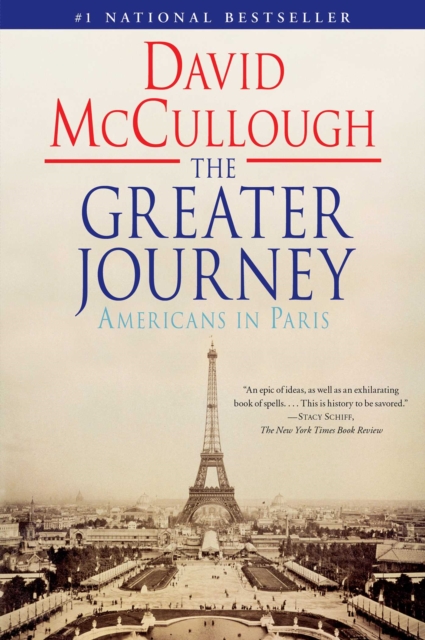The Greater Journey : Americans in Paris, EPUB eBook