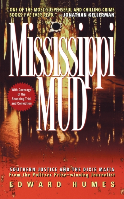 Mississippi Mud : Southern Justice and the Dixie Mafia, Paperback / softback Book