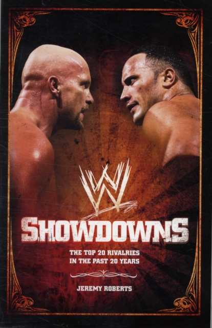 Showdowns: Revisiting the Top 20 Rivalries in the Past 20 Years WWE, Paperback / softback Book