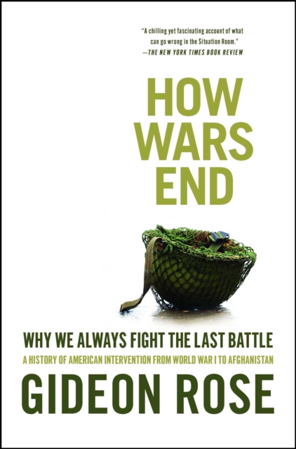 How Wars End : Why We Always Fight the Last Battle, EPUB eBook