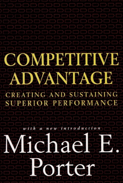 Competitive Advantage : Creating and Sustaining Superior Performance, EPUB eBook