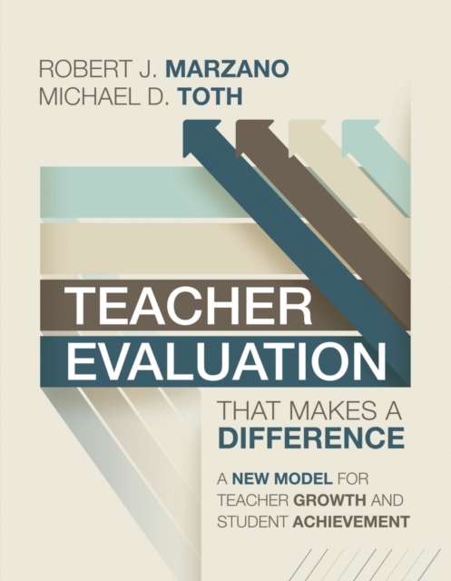 Teacher Evaluation That Makes a Difference : A New Model for Teacher Growth and Student Achievement, Paperback / softback Book