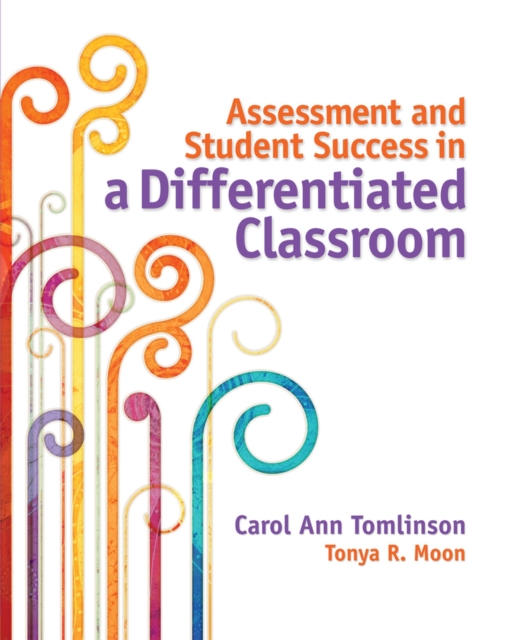 Assessment and Student Success in a Differentiated Classroom, Paperback / softback Book