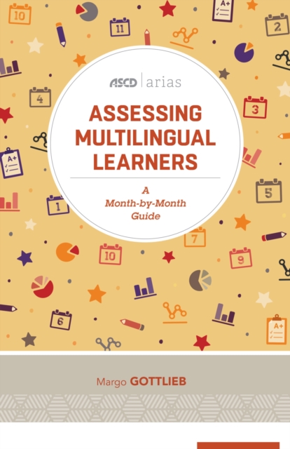 Assessing Multilingual Learners : A Month-by-Month Guide, Paperback / softback Book