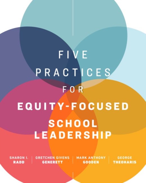 Five Practices for Equity-Focused School Leadership, Paperback / softback Book