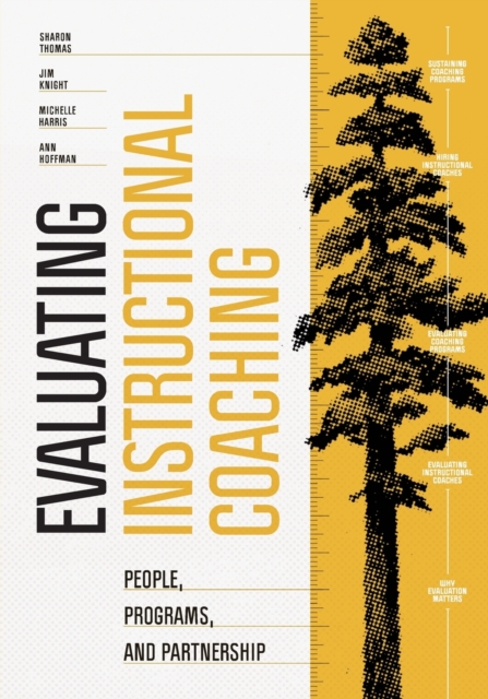 Evaluating Instructional Coaching : People, Programs, and Partnership, Paperback / softback Book