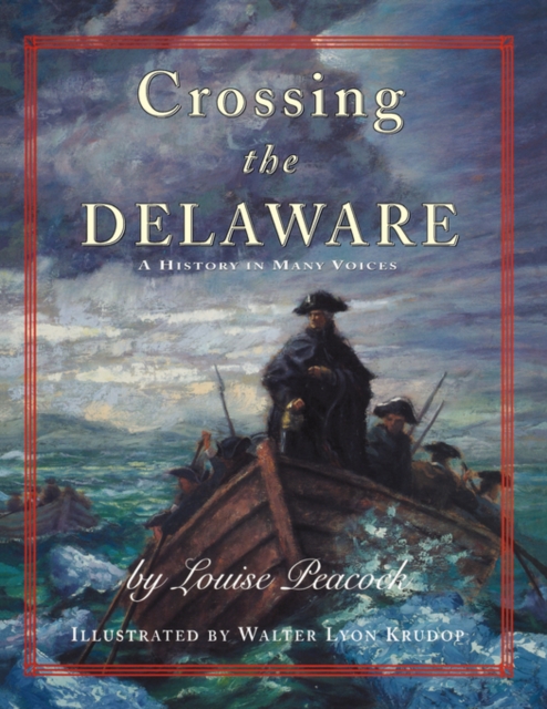 Crossing The Delaware : A History In Many Voices, Paperback / softback Book