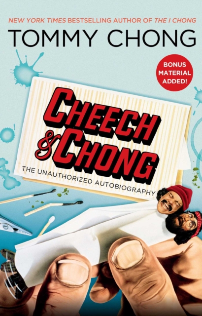 Cheech & Chong : The Unauthorized Autobiography, EPUB eBook