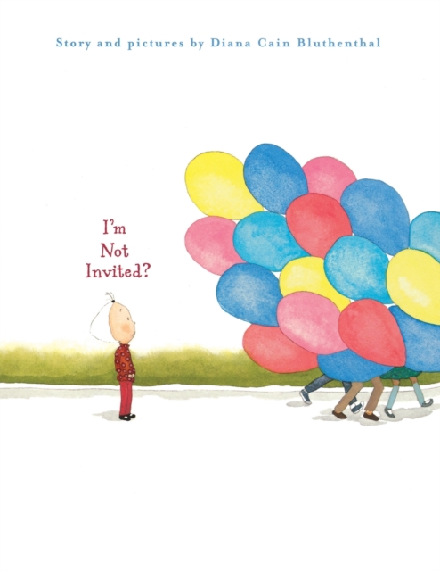 I'm Not Invited?, Paperback / softback Book