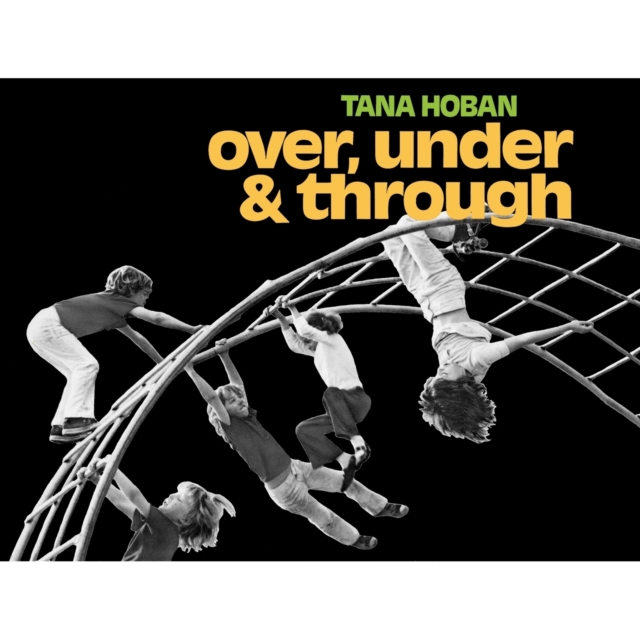 Over, Under and Through, Paperback / softback Book