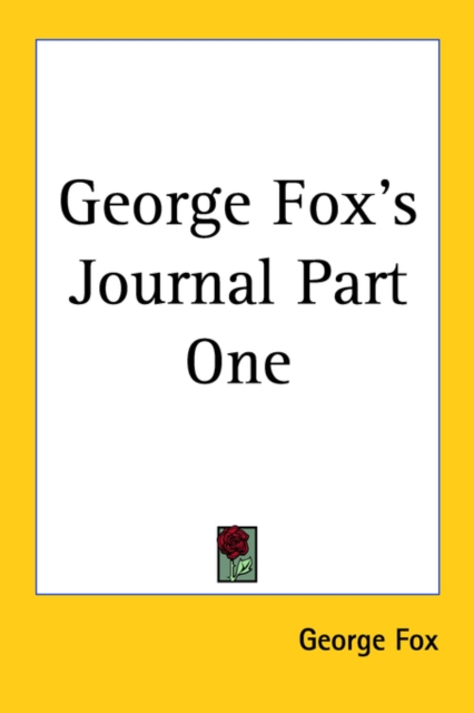 George Fox's Journal Part One, Paperback Book