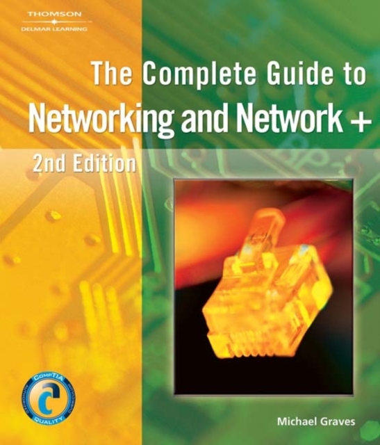 The Complete Guide to Networking and Network+, Mixed media product Book