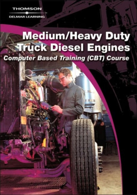 Medium, Heavy Duty Truck Diesel Engines : Computer Based Training, CD-ROM Book