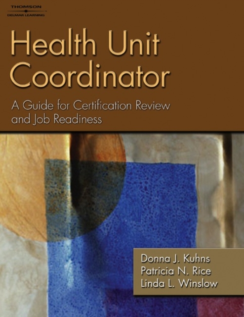 Health Unit Coordinator : A Guide for Certification Review and Job Readiness, Paperback / softback Book