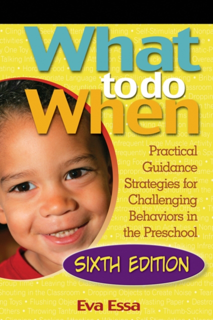 What To Do When : Practical Guidance Strategies for Challenging Behaviors in the Preschool, Mixed media product Book