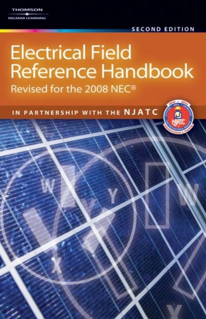 Electrical Field Reference Handbook : Revised for the NEC (R) 2008, Spiral bound Book