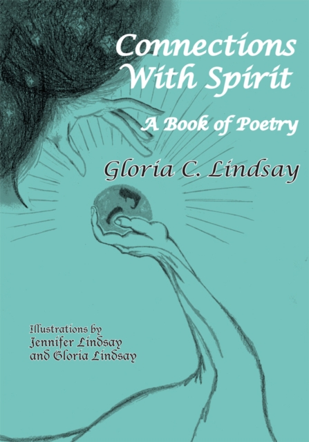 Connections with Spirit : A Book of Poetry, EPUB eBook