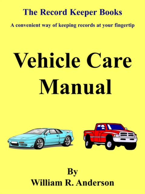 Vehicle Care Manual, Paperback / softback Book