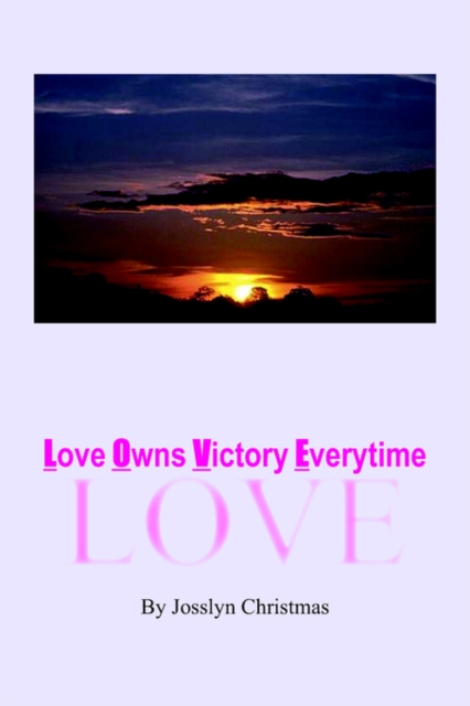 Love Owns Victory Everytime : Love, Paperback / softback Book