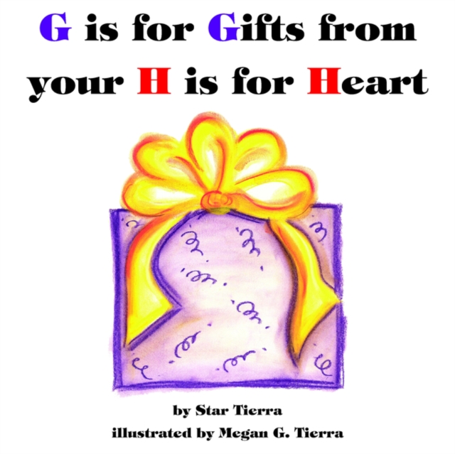 G is for Gifts from Your H is for Heart, Paperback / softback Book