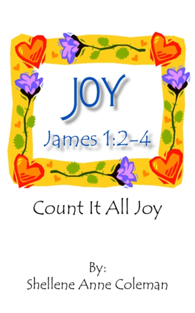 Joy : Count It All Joy James 1:2-4, Paperback / softback Book