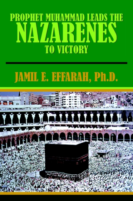 Prophet Muhammad Leads the Nazarenes to Victory, Paperback / softback Book