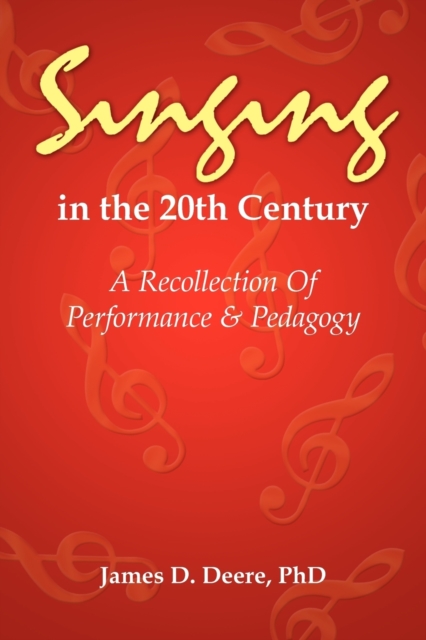 Singing in the 20th Century, Paperback / softback Book