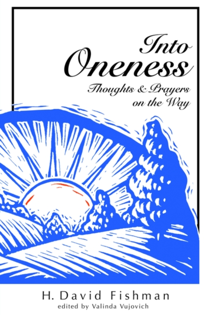 Into Oneness : Thoughts & Prayers on the Way, Paperback / softback Book
