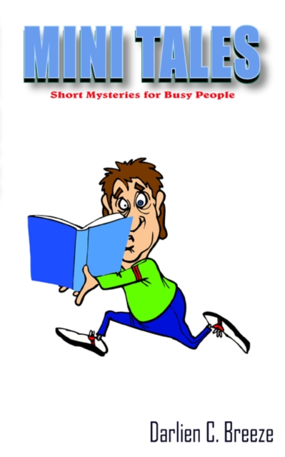 Mini Tales : Short Mystries for Busy People, Paperback / softback Book