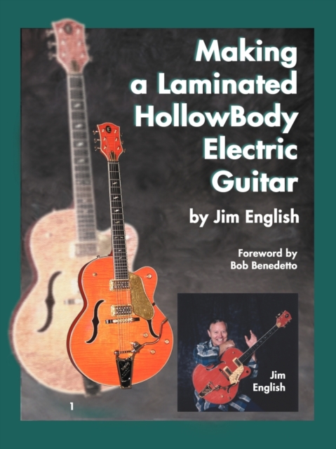 Making a Laminated Hollow Body Electric Guitar, Paperback / softback Book