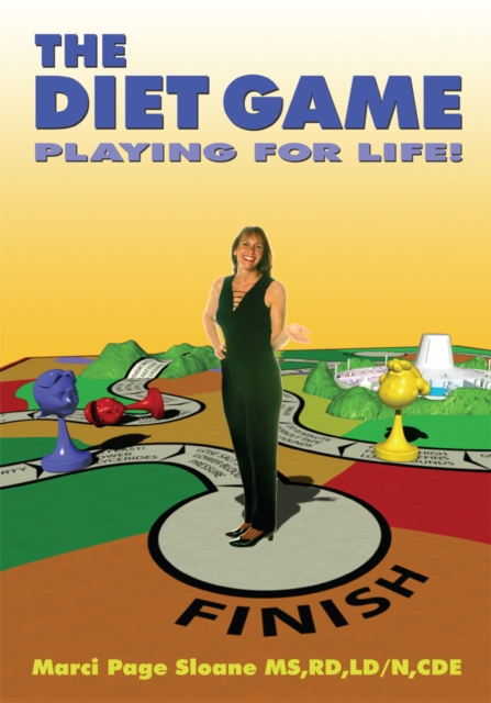 The Diet Game : Playing for Life!, EPUB eBook