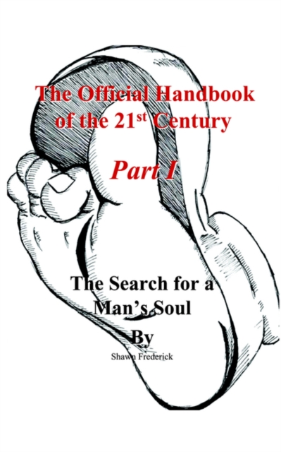The Official Handbook of the 21st Century : The Search for A Man's Soul, Paperback / softback Book